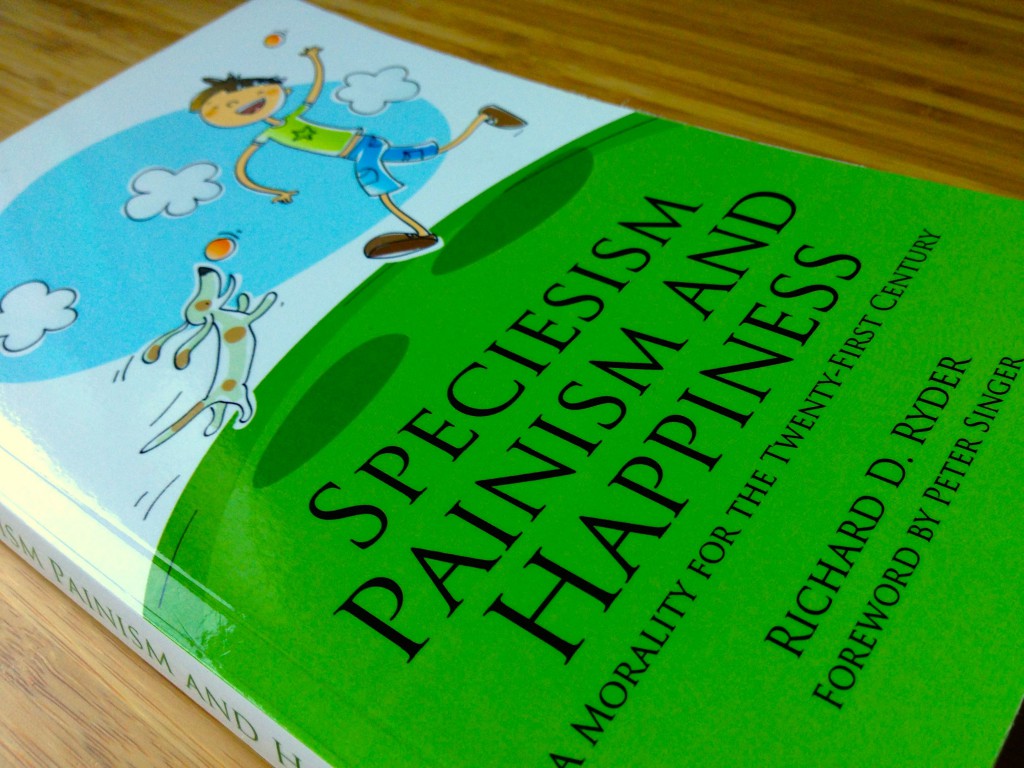 Speciesism, Painism and Happiness – A Morality for the 21st Century av Richard D. Ryder